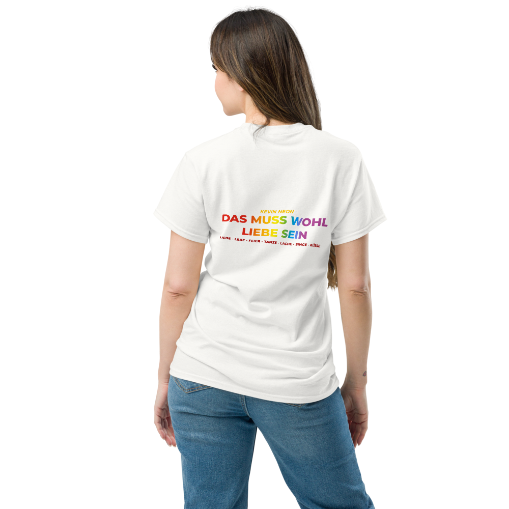 Das muss wohl liebe sein - T-Shirt