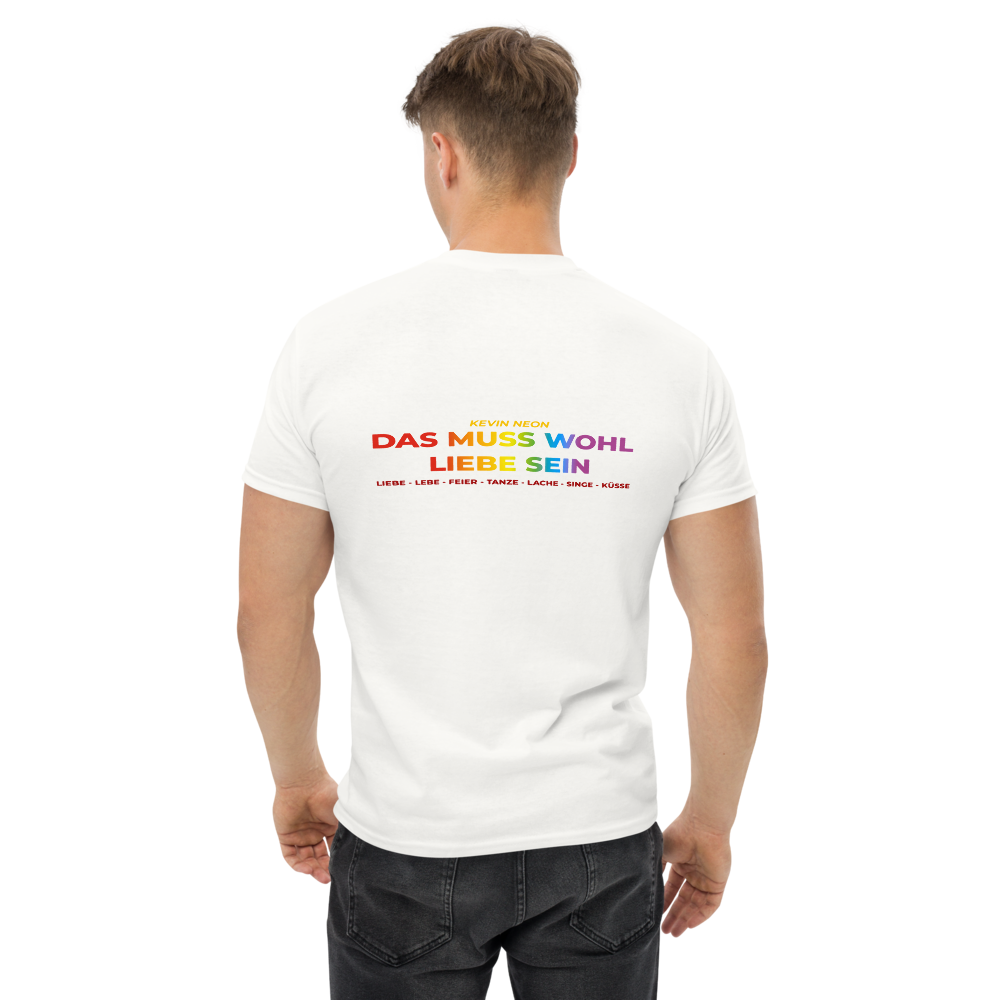 Das muss wohl liebe sein - T-Shirt